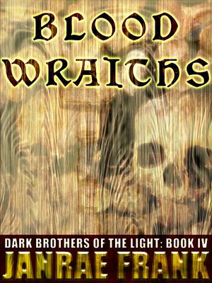 cover image of Blood Wraiths (Dark Brothers of the Light #4)